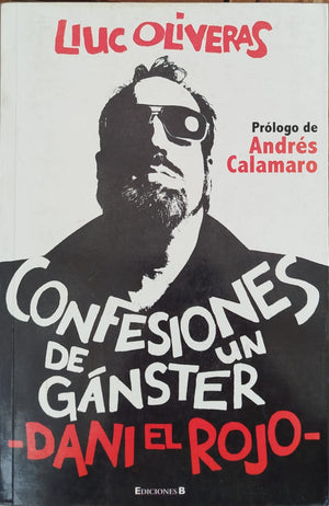 Confesiones de un Gánster - Dani el rojo -