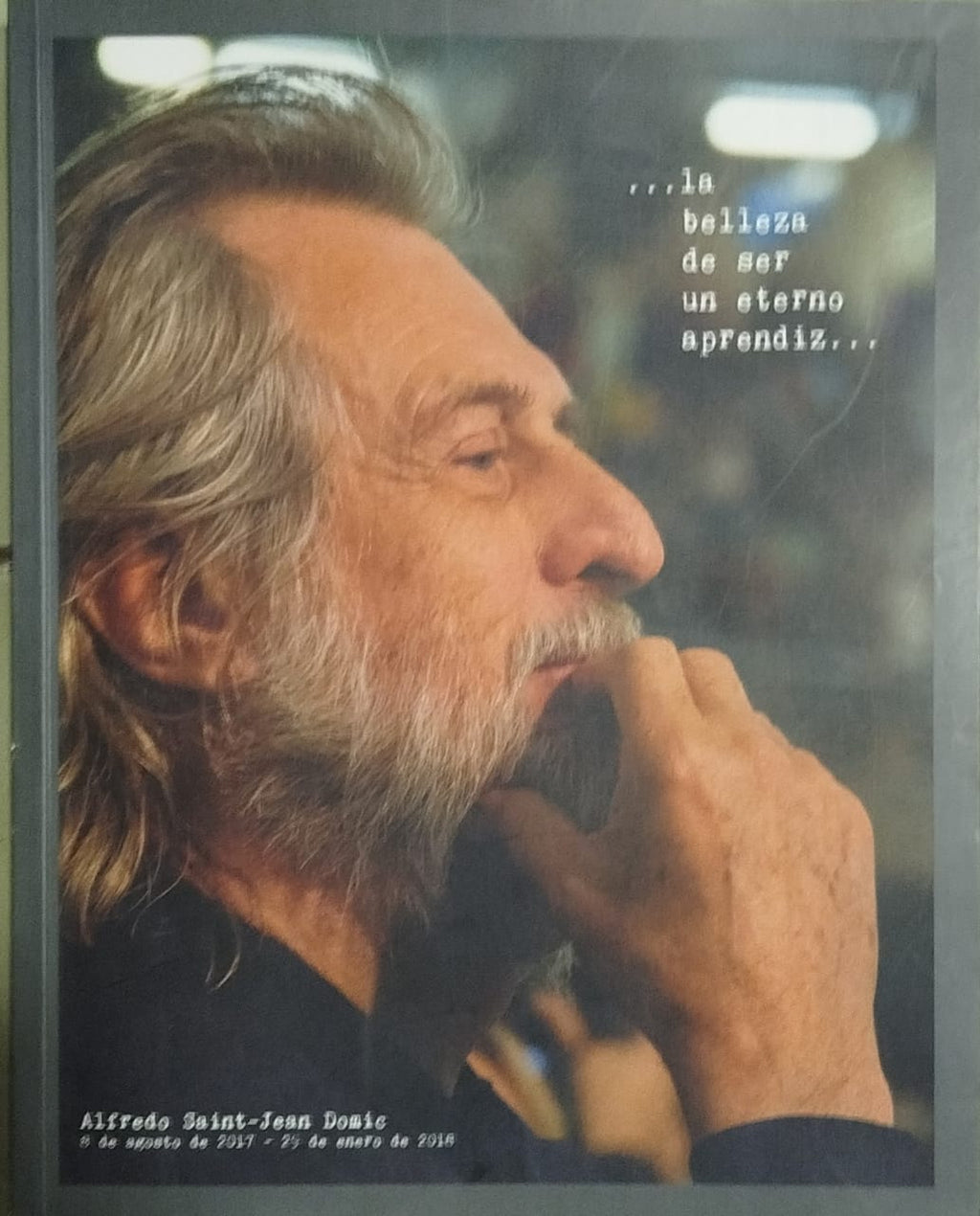 . . . La Belleza de ser un eterno aprendiz