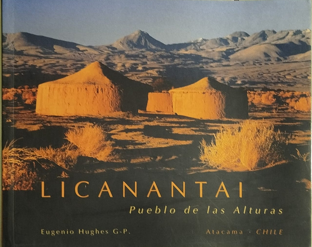 Licanantai   -  Pueblo de las alturas  Edición Bilingüe