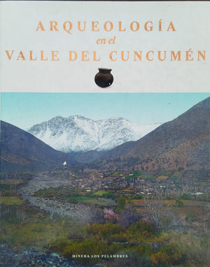 Arqueología en el Valle de Cuncumén