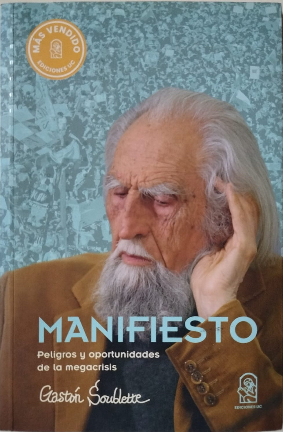 Manifiesto: Peligros y oportunidades de la mega crisis