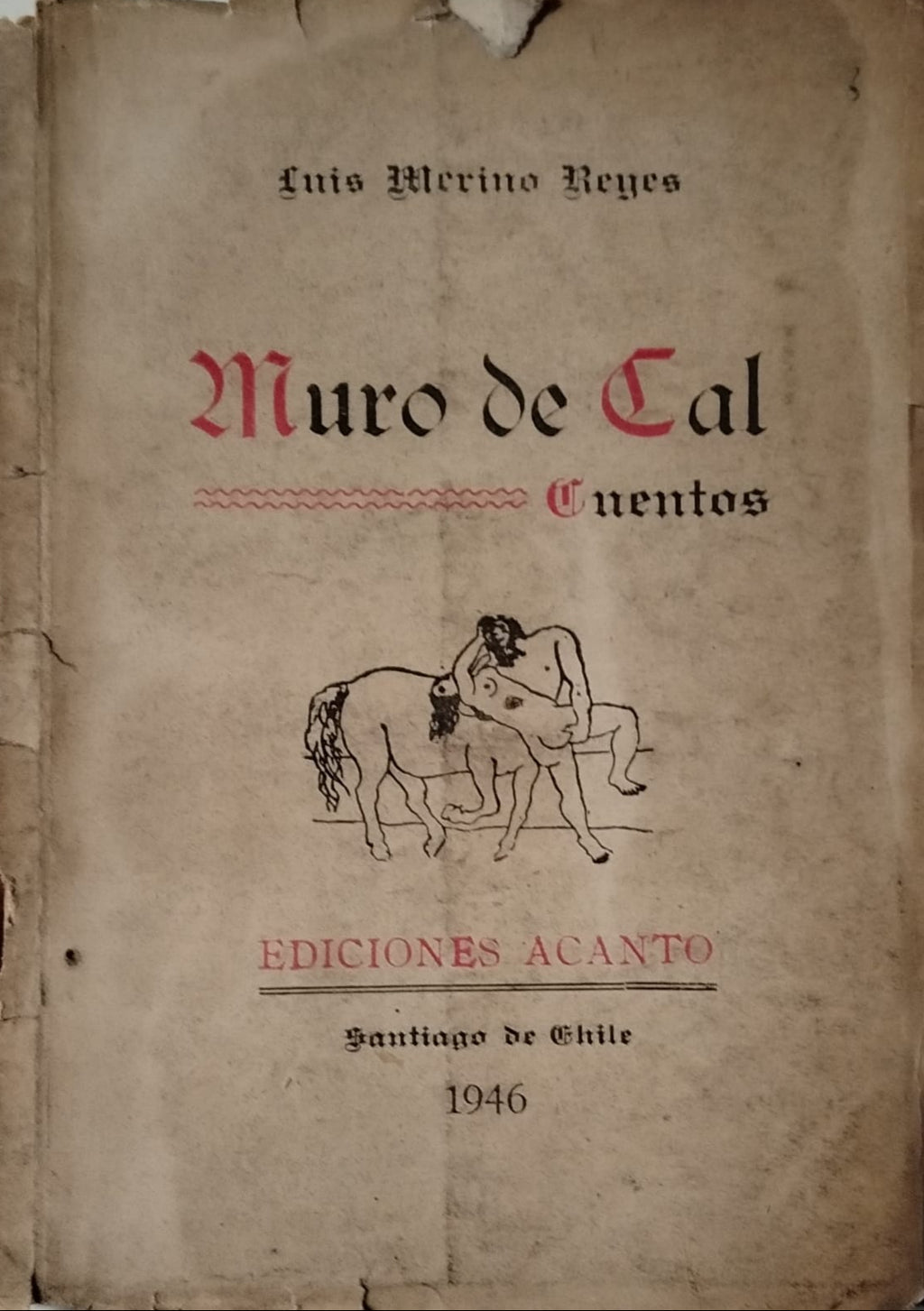 Muro de Cal  - Cuentos  Primera Edición  Firmado por el autor