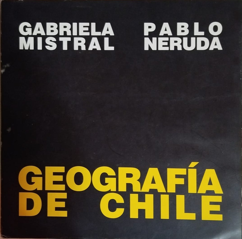 Geografía de Chile      Mistral y Neruda con postales sonora de Chile de Ramuntcho Matta con CD