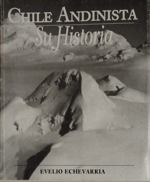Chile Andinista - Su Historia