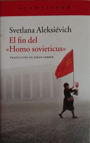 El Fin del "Homo Sovieticus"