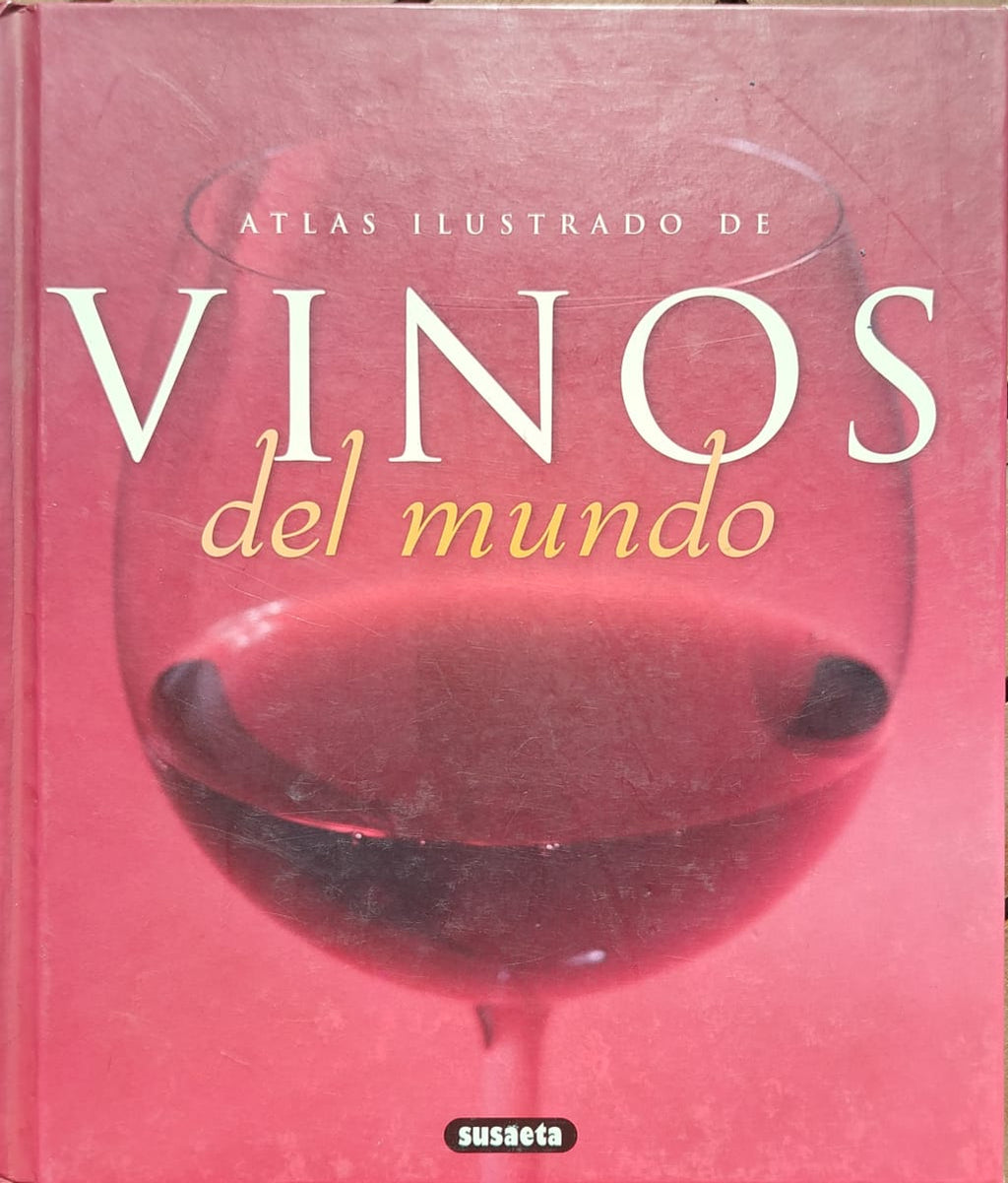 Atlas ilustrado de Vinos del Mundo