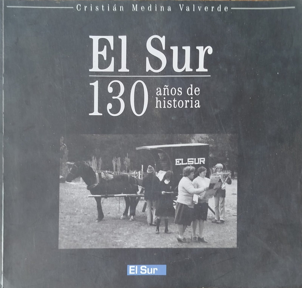 El Sur - 130 años de historia