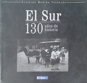 El Sur - 130 años de historia