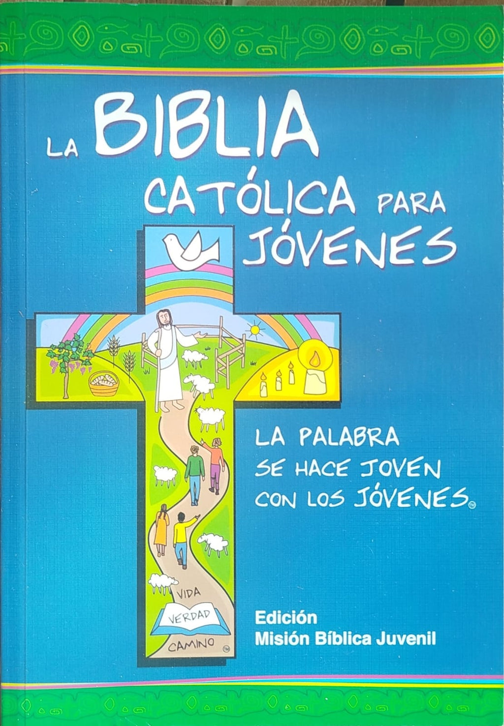 La Biblia Católica para jóvenes    Edición Misión Bíblica Juvenil