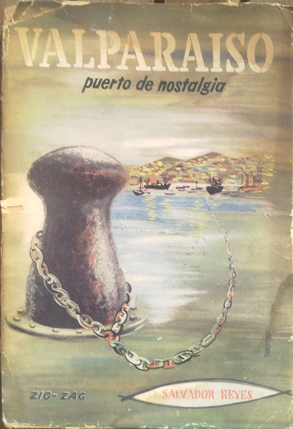 Valparaíso , Puerto de nostalgia    -  1° Edición