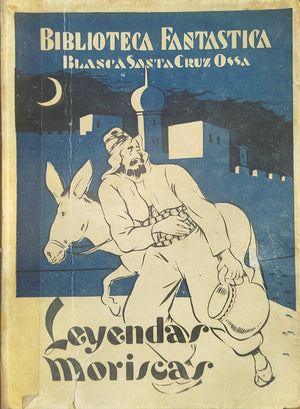 Leyendas Moriscas  -  Colección  Biblioteca Fantástica