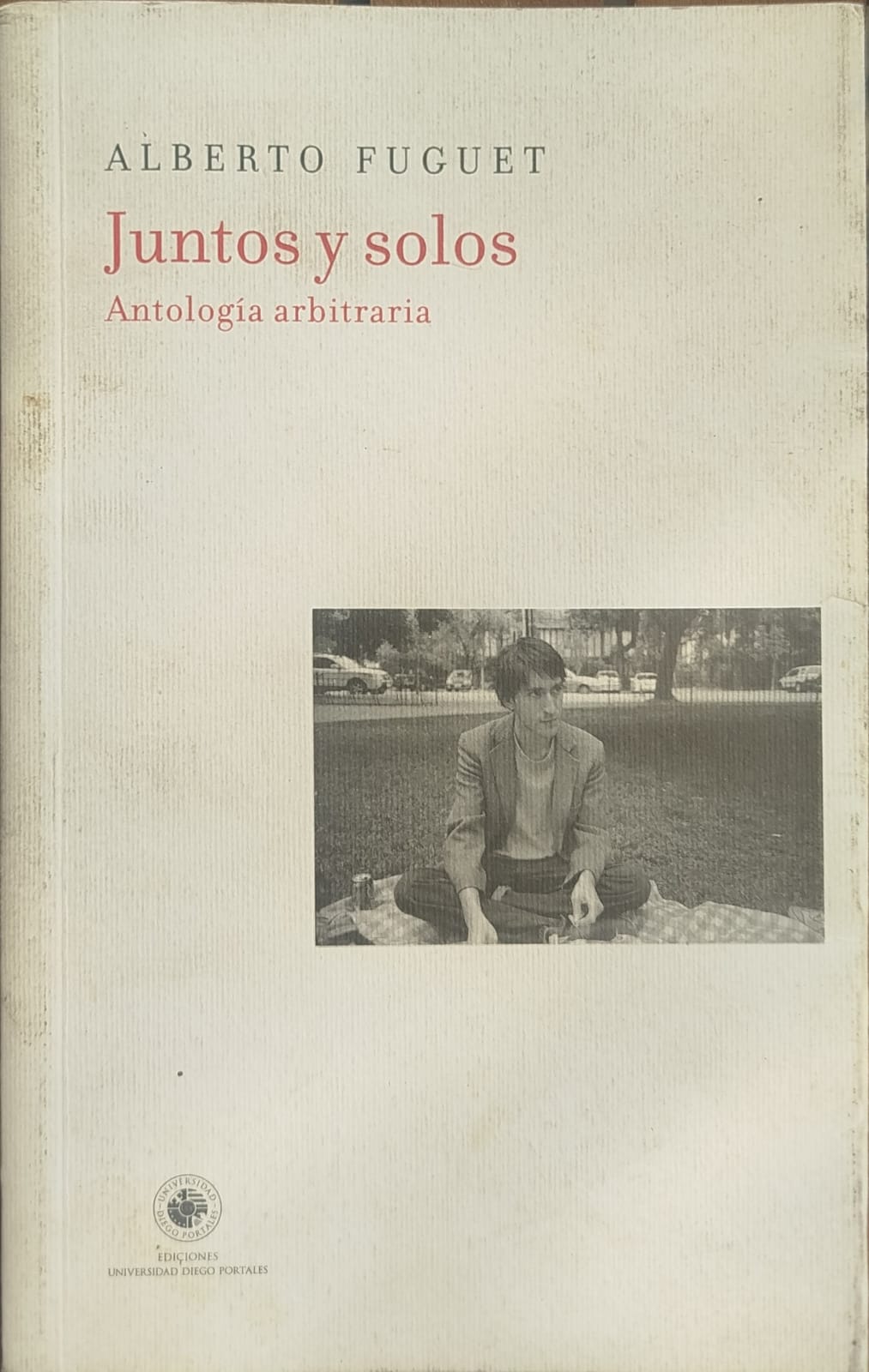 Juntos y solos - Antología arbitraria