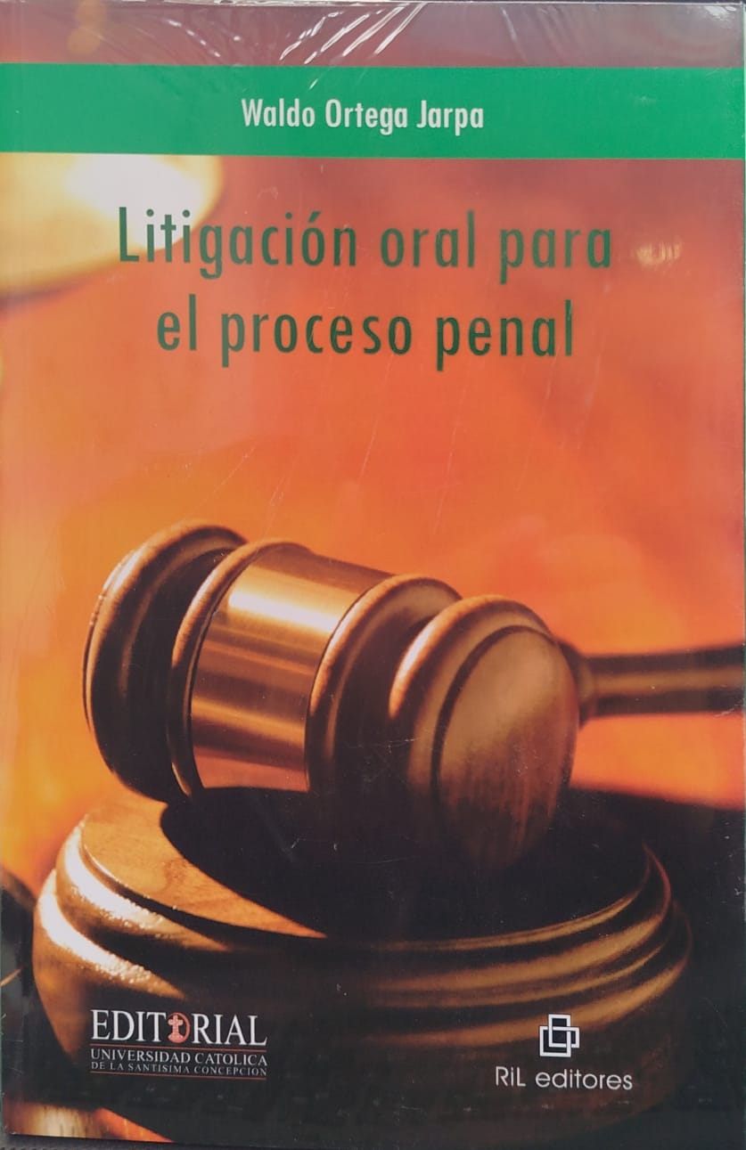 Litigación Oral para el Proceso Penal