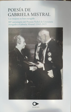 Poesía de Gabriela Mistral , Las Mujeres te han escogido