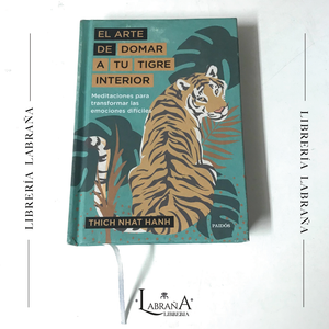 El arte de domar a tu tigre interior