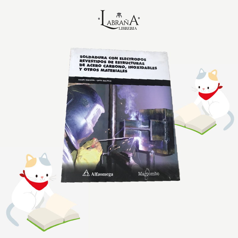 Soldaduras con electrodos revestidos de estructuras de acero carbono, inoxidables y otros materiales