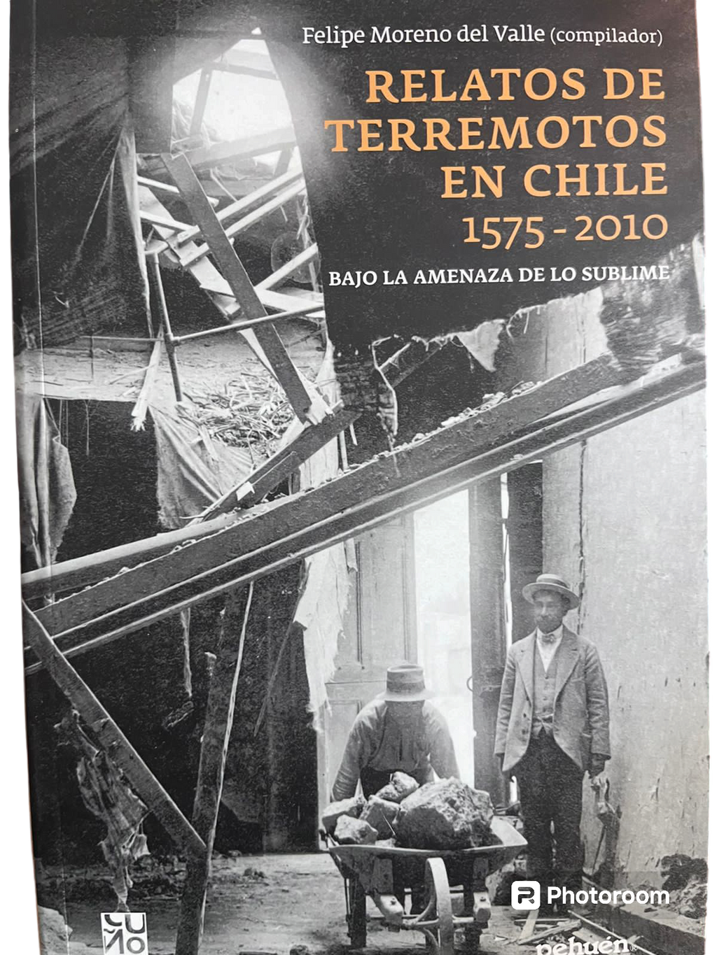 Relatos de terremotos en Chile 1575-2010