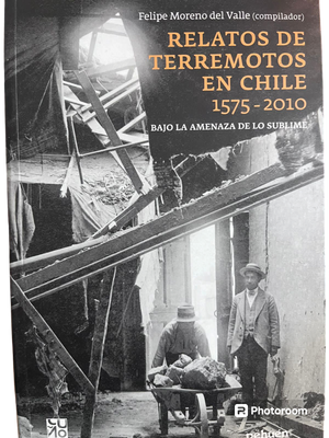 Relatos de terremotos en Chile 1575-2010