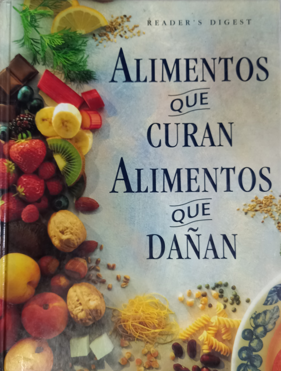 Alimentos que curan, alimentos que dañan