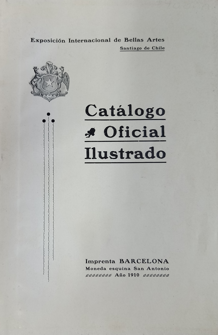 Catálogo oficial ilustrado, exposición internacional de bellas artes