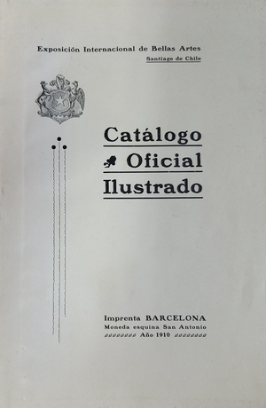 Catálogo oficial ilustrado, exposición internacional de bellas artes