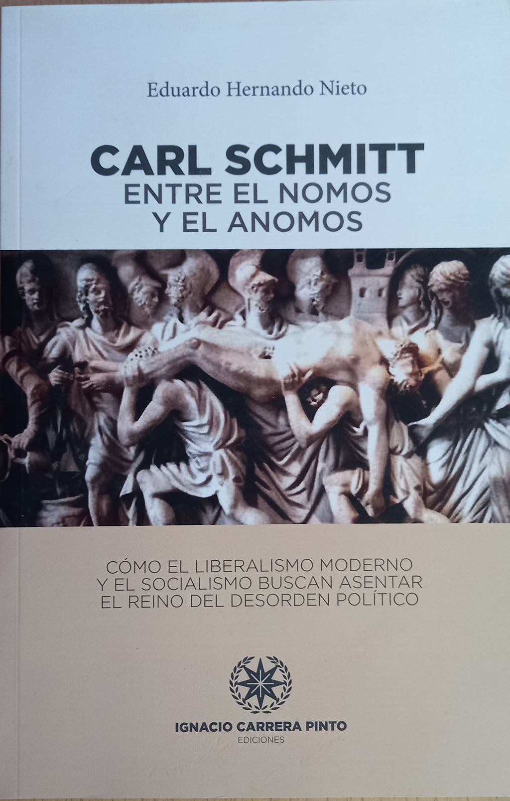 Carl Schmitt entre el nomos y el anomos