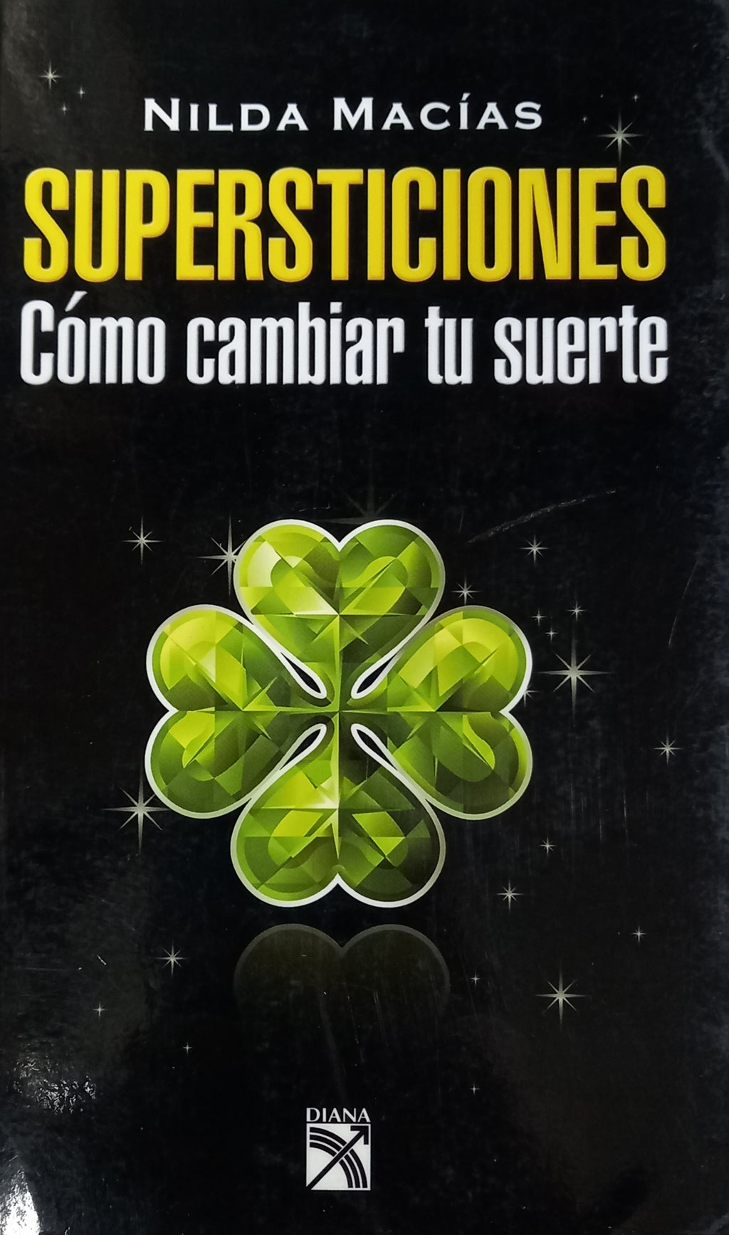Superticiones ,Cómo cambiar tu suerte