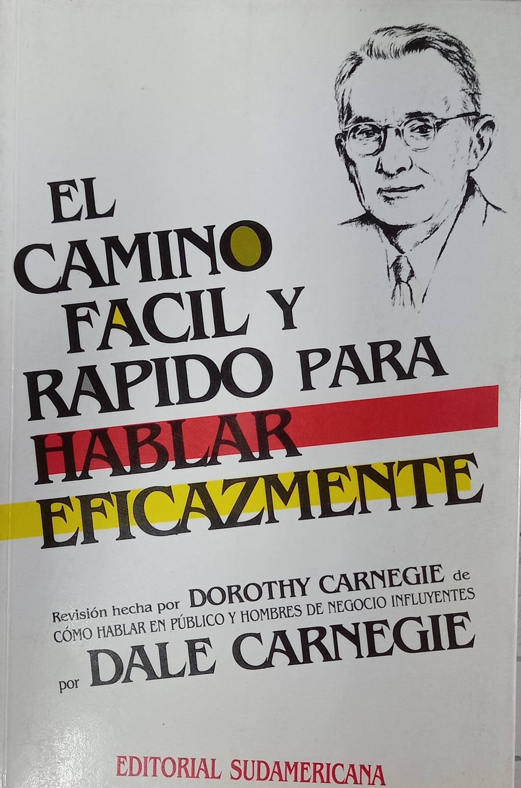 El camino facil y rapido para hablar eficazmente