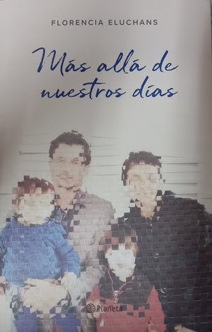 Más allá de nuestros días