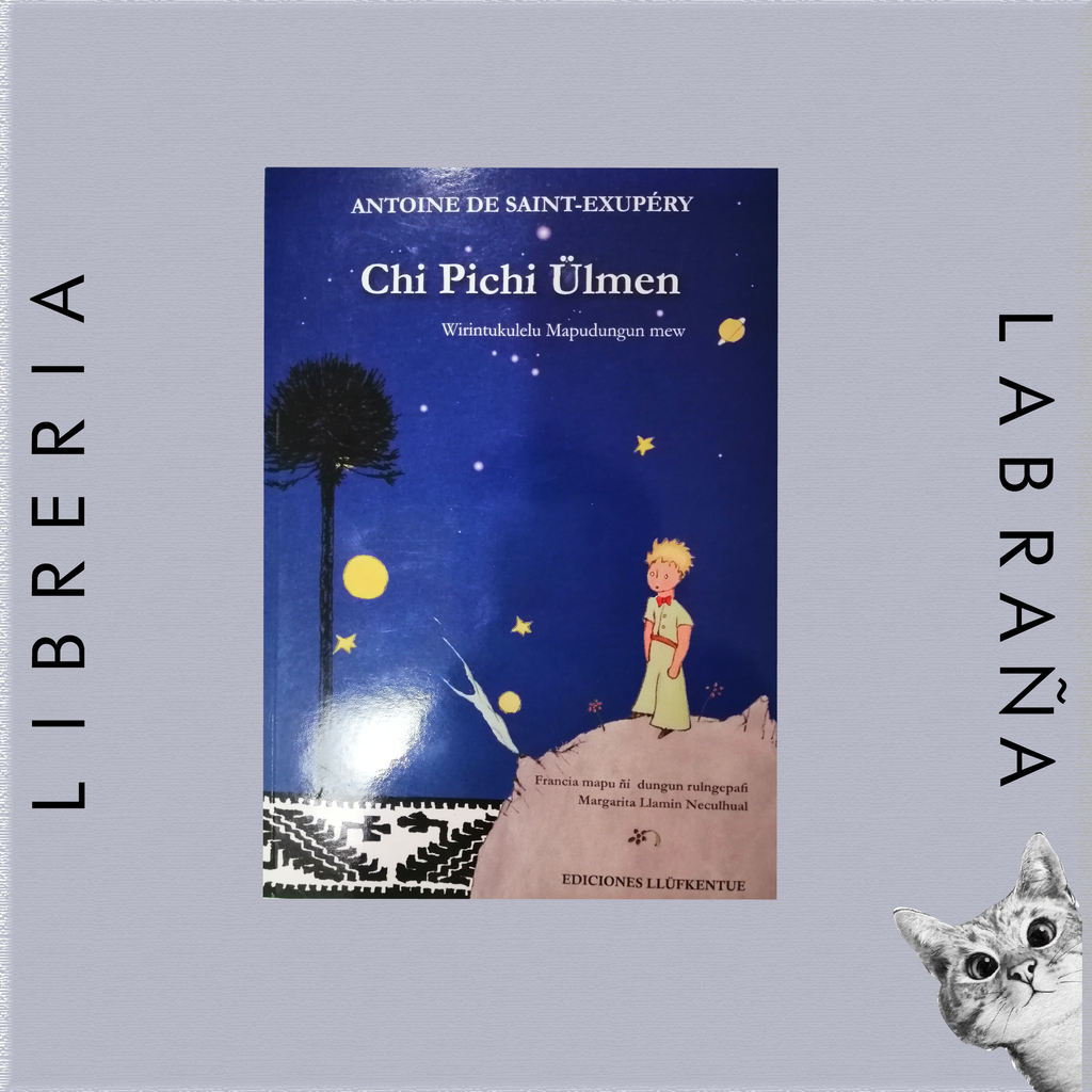 Chi Pichi ullmen (el principito)
