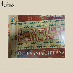 Artesanía Chilena / Colección nosotros los chilenos