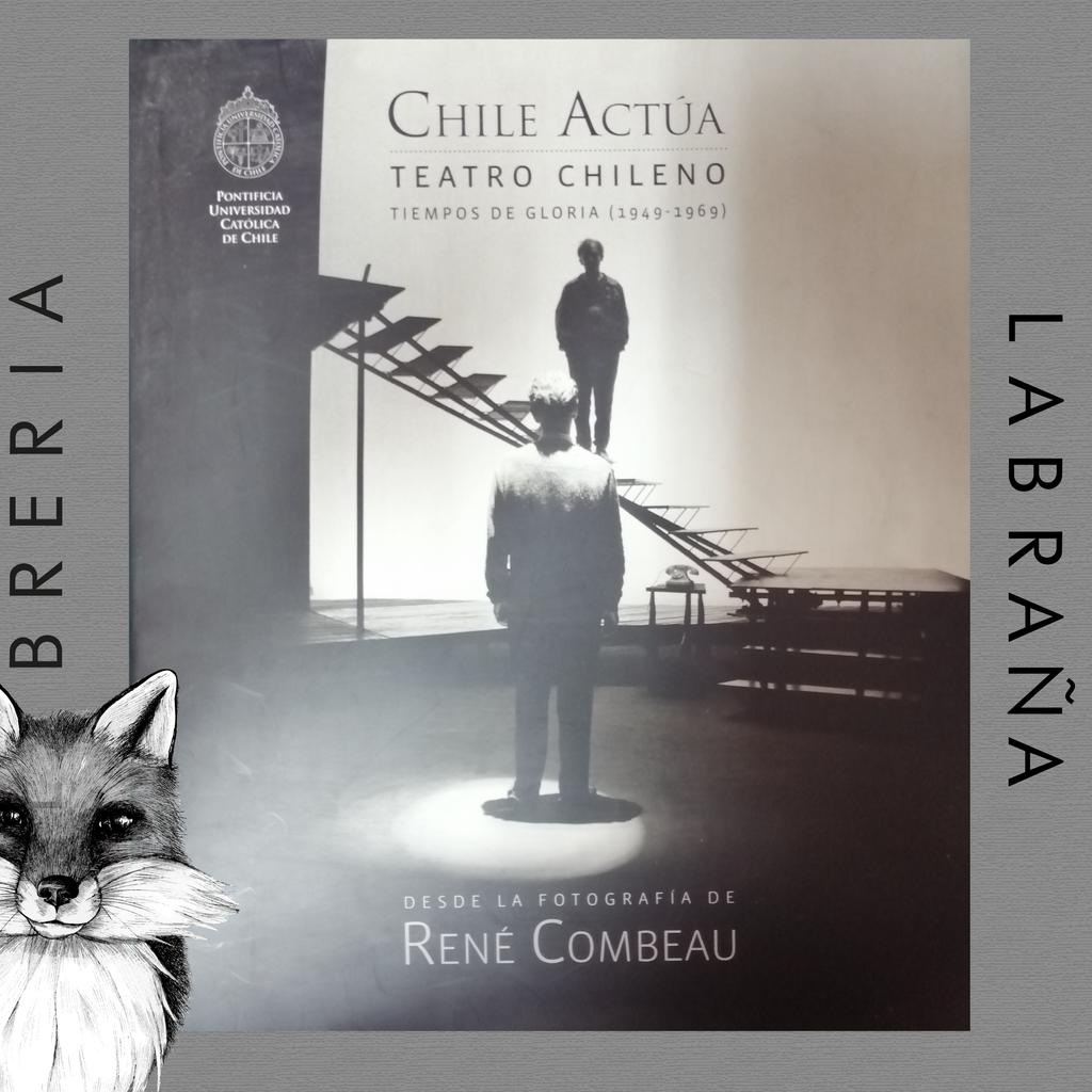 Chile actua, teatro chileno, tiempos de gloria 1949 - 1969