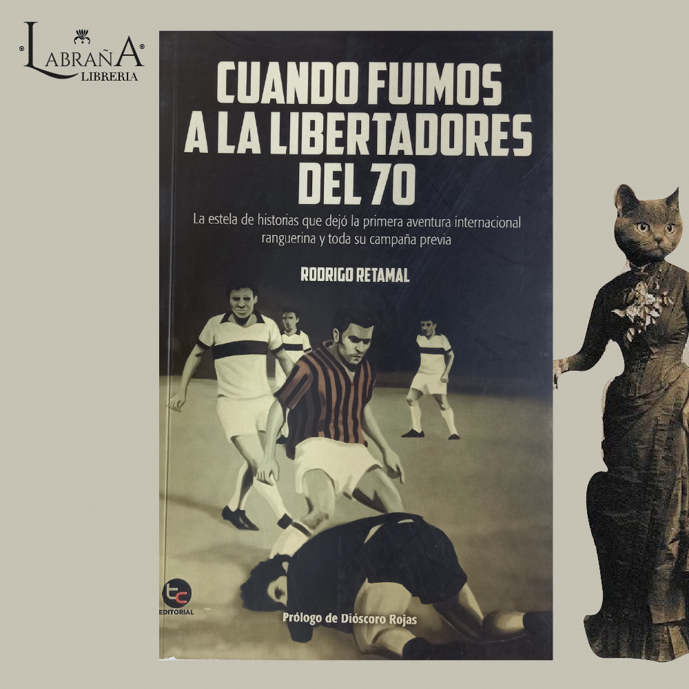 Cuando fuimos a la libertadores del 70