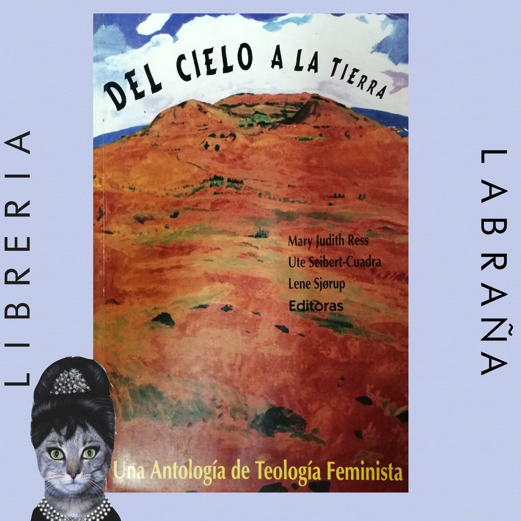 Del cielo a la tierra, antología de teología feminista
