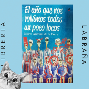 El año que nos volvimos todos un poco loco