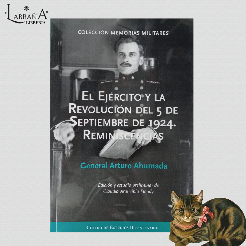 El ejército y la revolución del 5 de Septiembre de 1924. reminiscencias