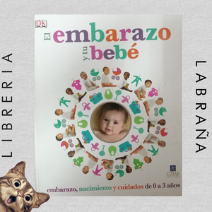 El embarazo y tu bebé