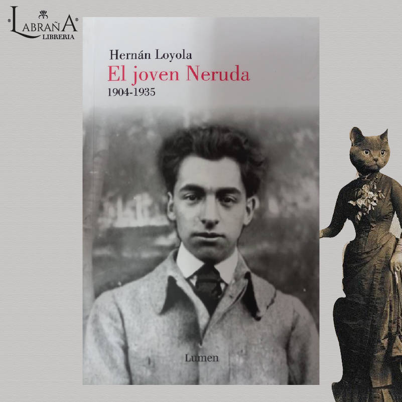 El joven Neruda 1904 - 1935
