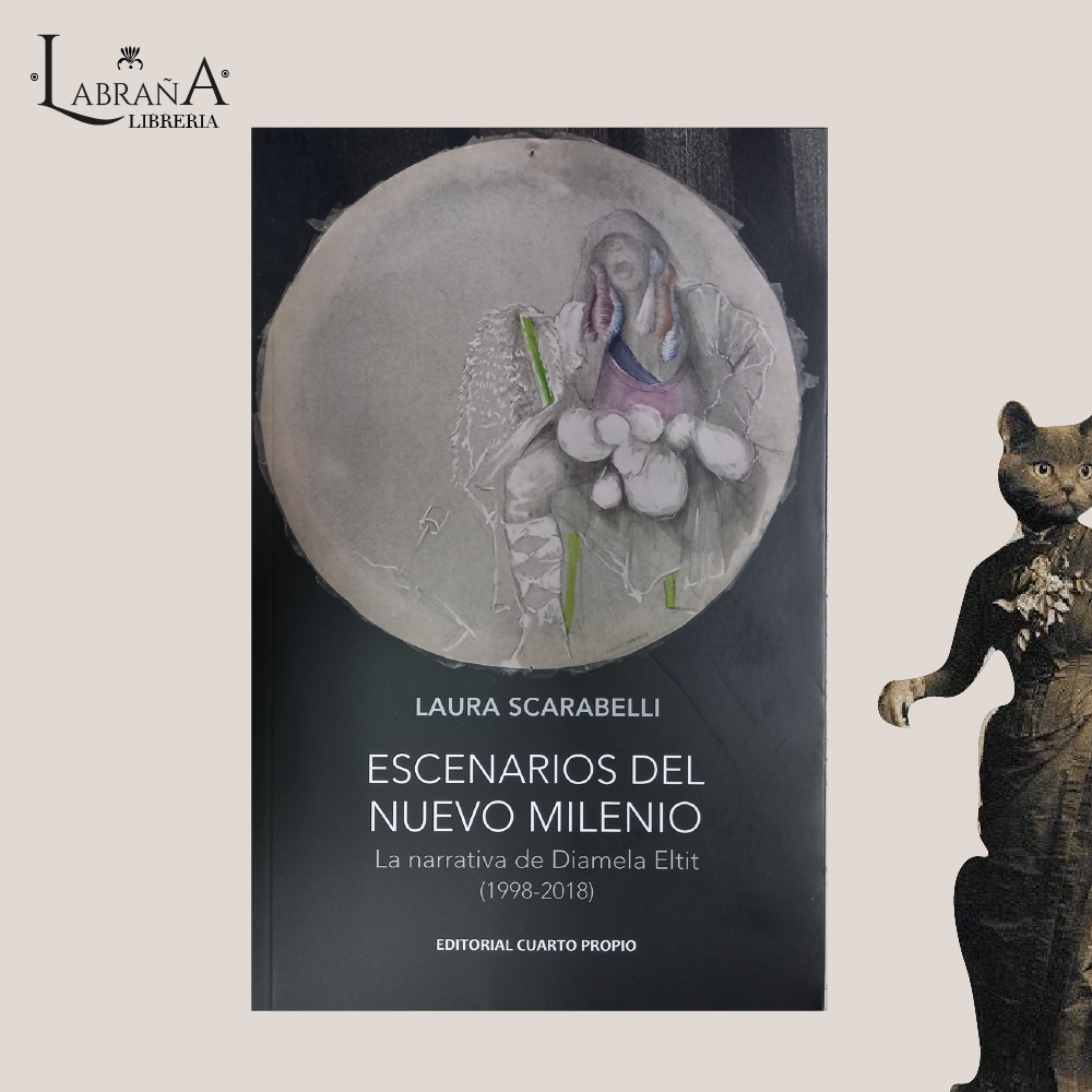 Escenarios del nuevo milenio, la narrativa de Diamela Eltit (1998 - 2018)