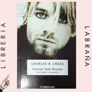 Heavier than heaven, Kurt Cobain: la biografía