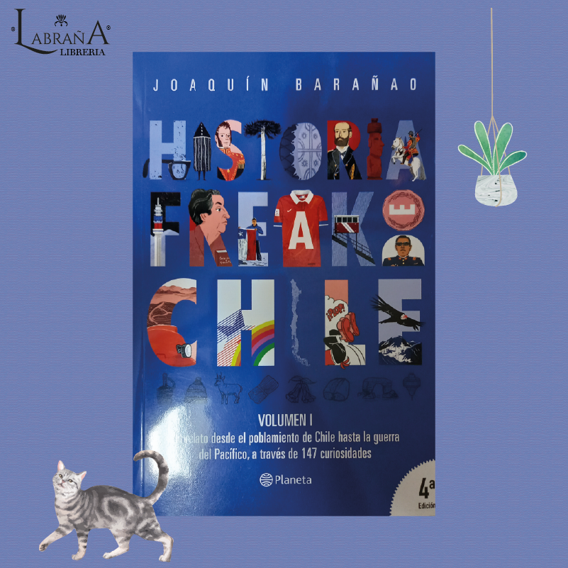 Historia freak de Chile volumen I