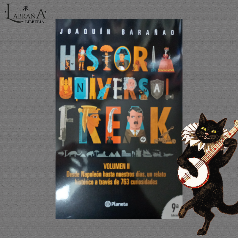 Historia universal freak volumen II