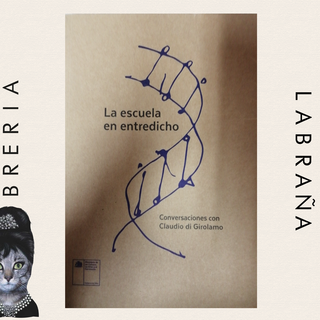 La escuela en entredicho, conversaciones con Claudio di Girolamo