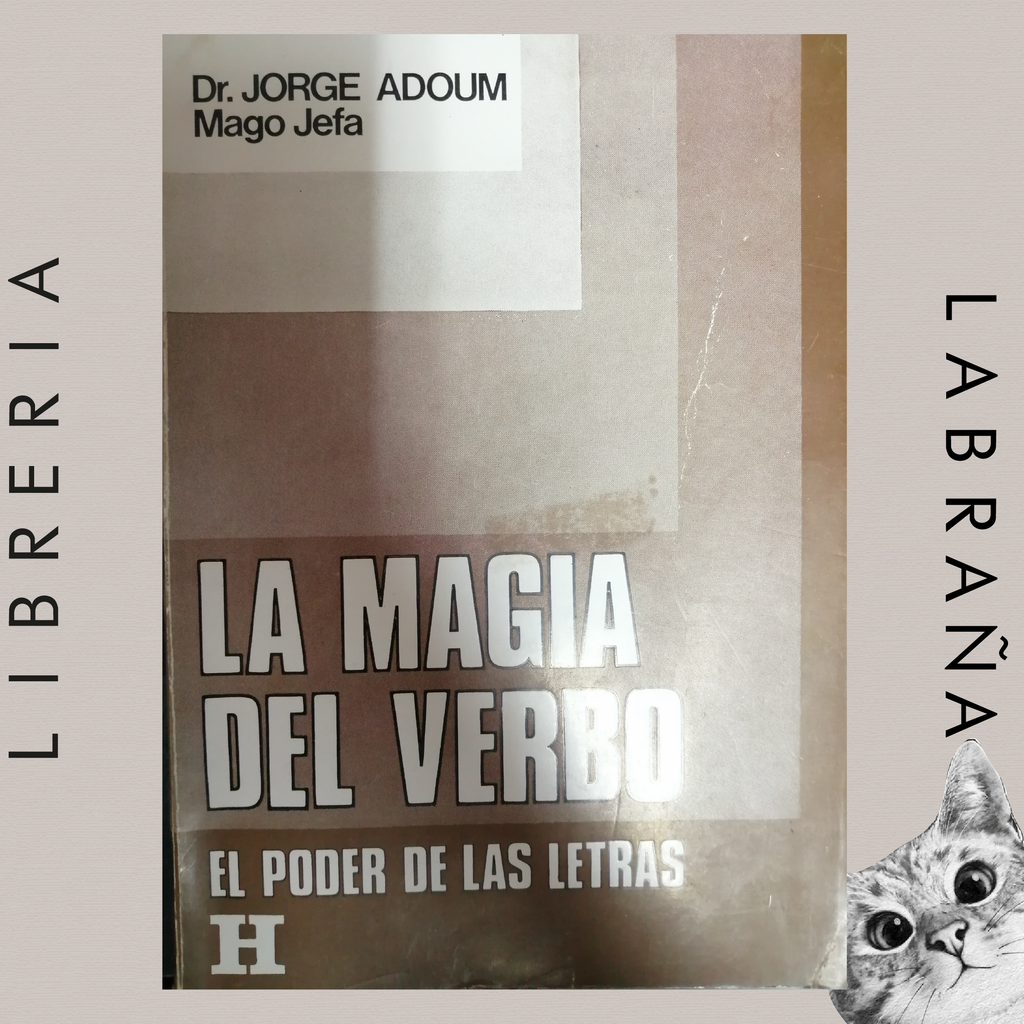 La magia del verbo, el poder de las letras