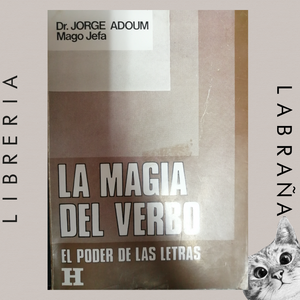 La magia del verbo, el poder de las letras