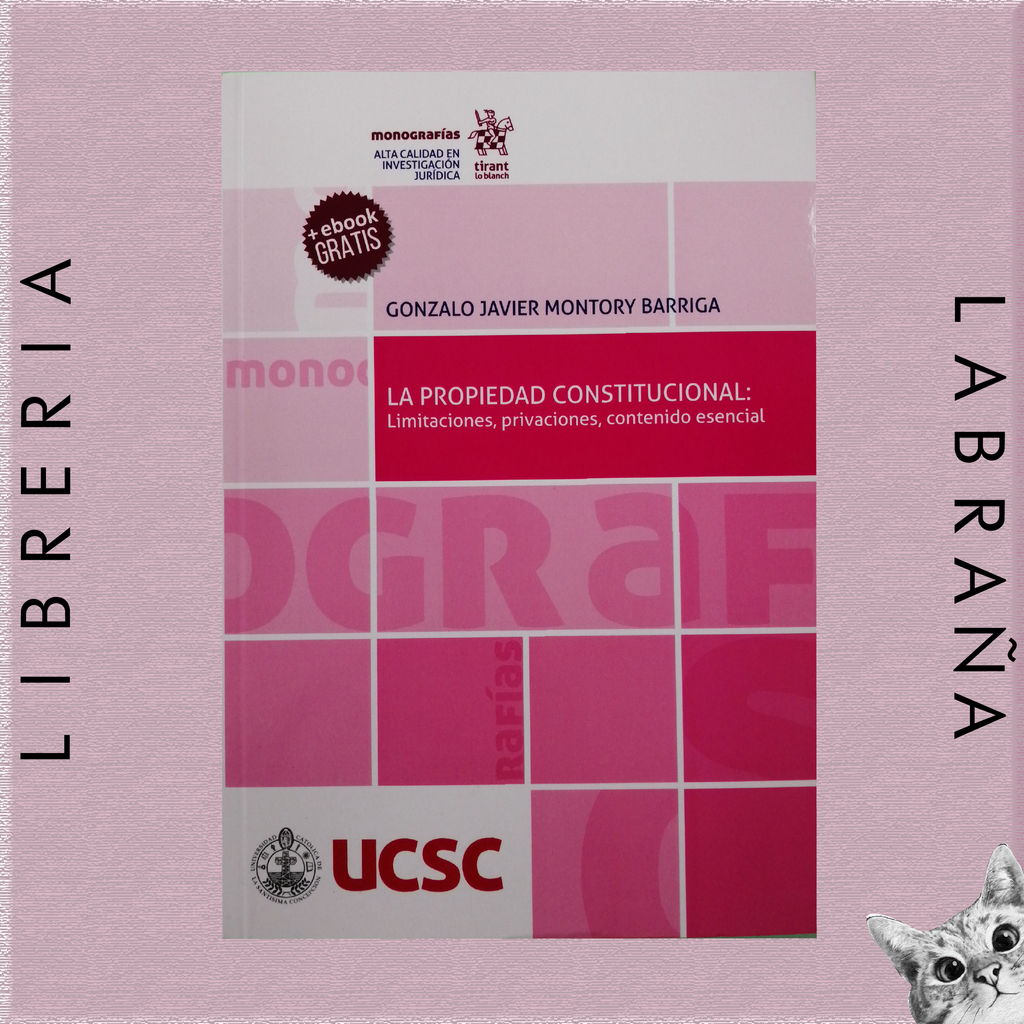 La propiedad constitucional: limitaciones, privaciones, contenido esencial