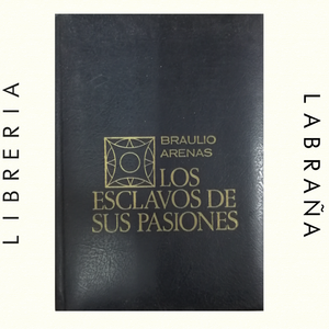 Los esclavos de sus pasiones
