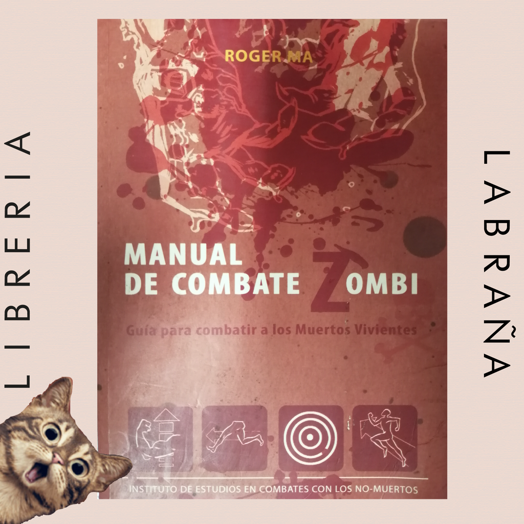 Manual de combate Zombi, guia para combatir  a los muertos vivientes