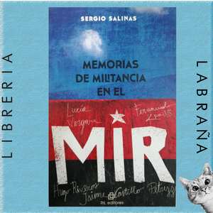 Memorias de militancia en el MIR