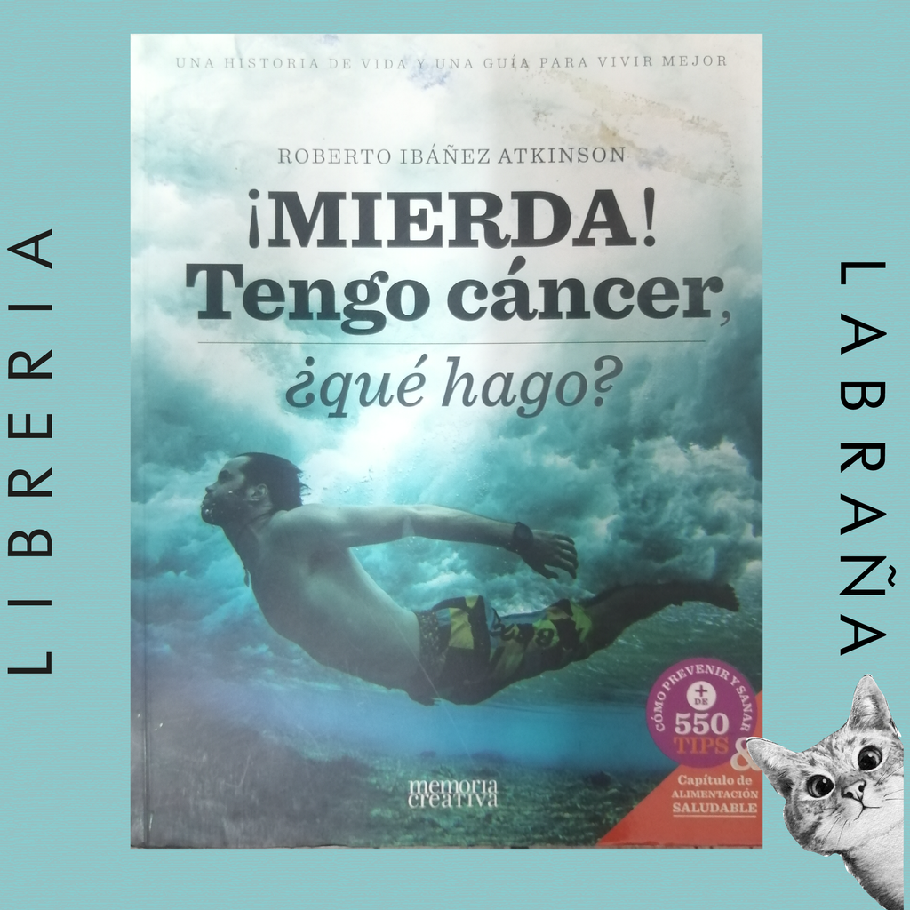 ¡Mierda! tengo cáncer, ¡Que Hago!
